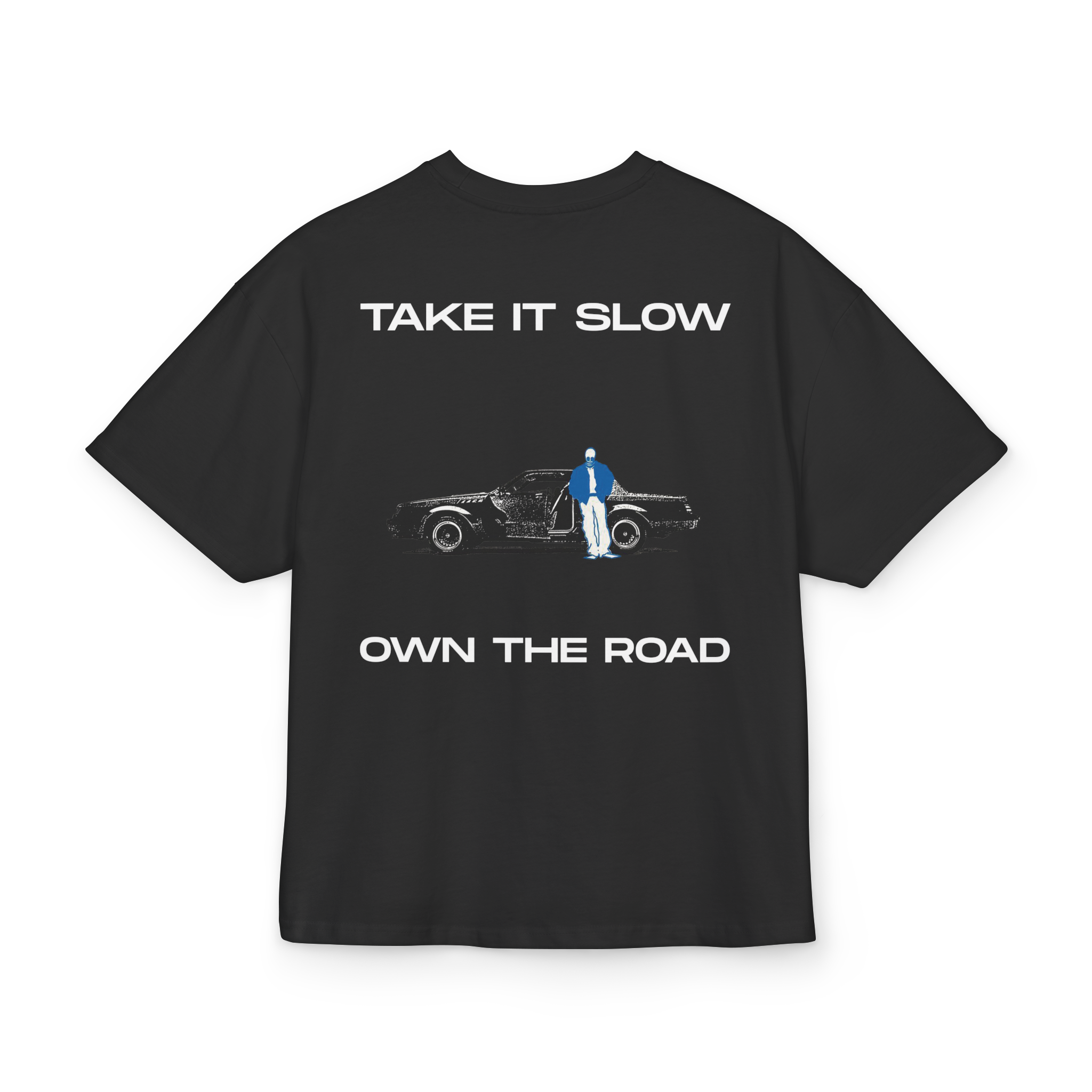 T-shirt-Take It Slow