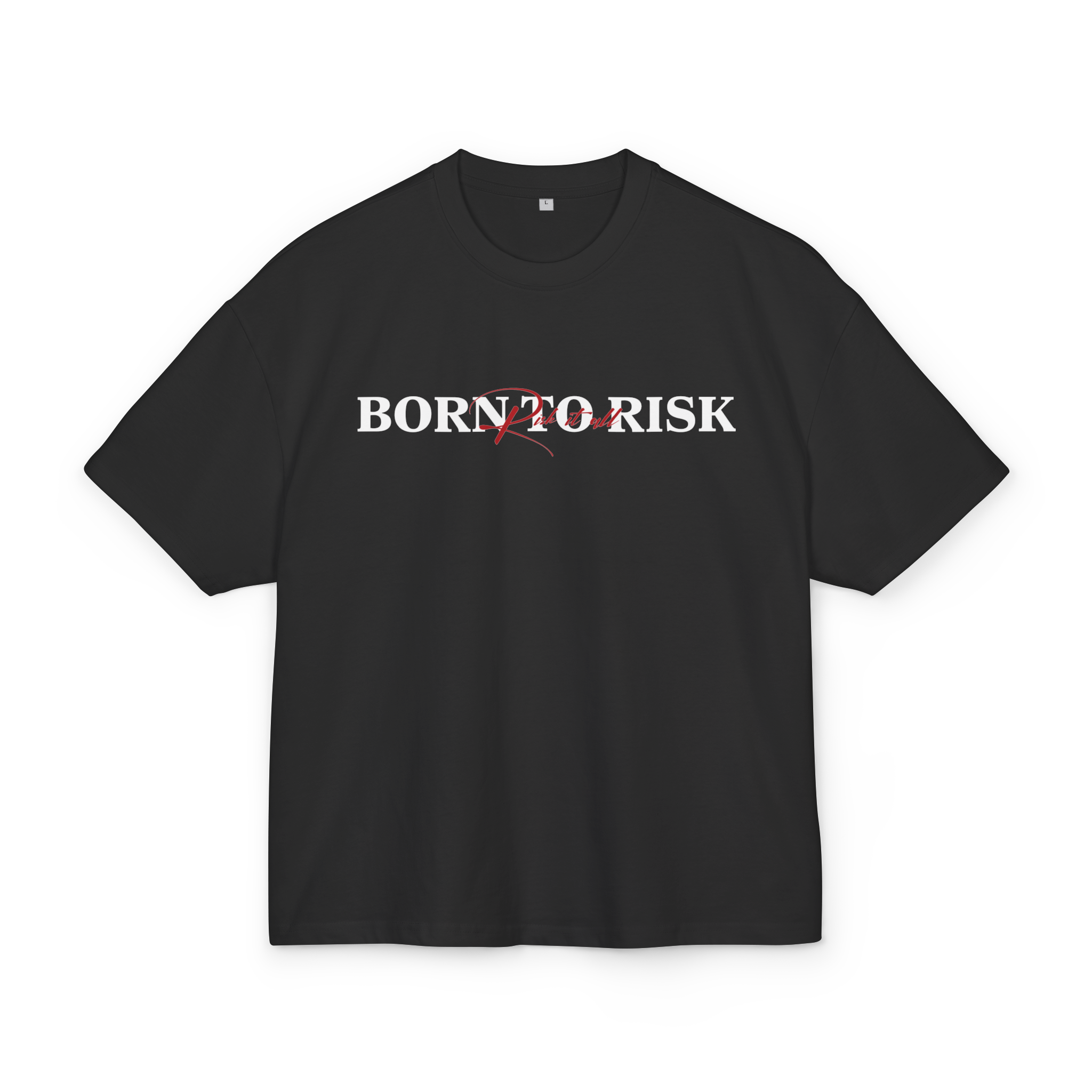 T-Shirt-Born to Risk