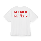 T-Shirt-Get Rich or Die Tryin
