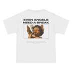 T-shirt-Even Angels Need a Break