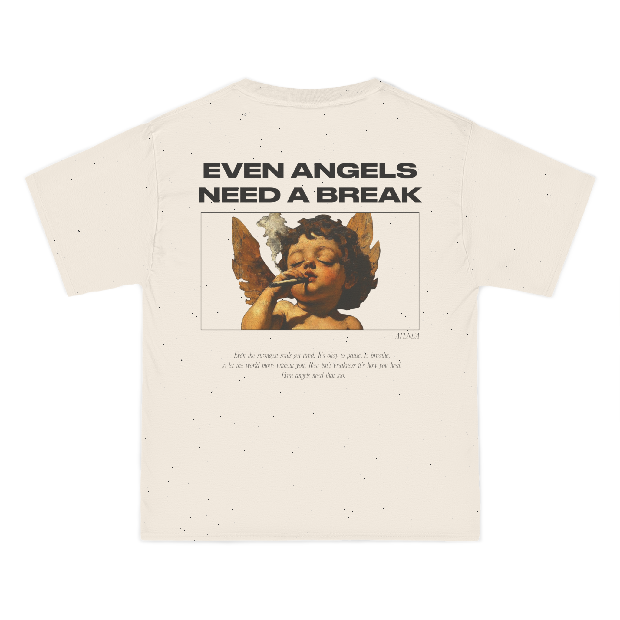 T-shirt-Even Angels Need a Break