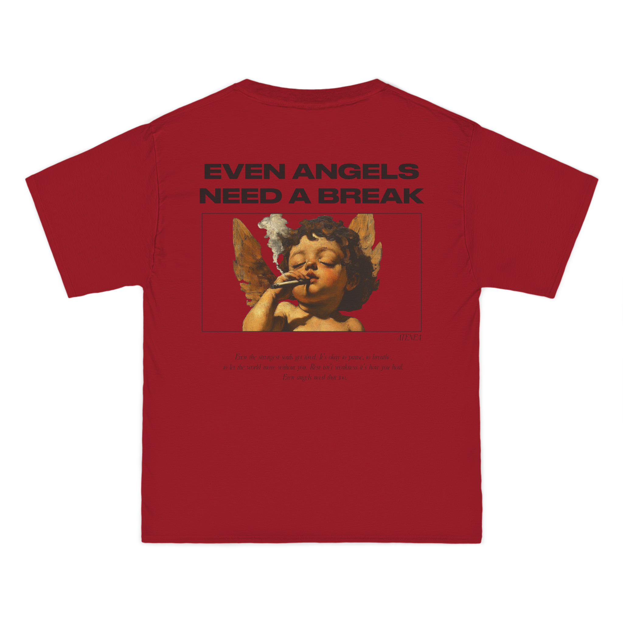 T-shirt-Even Angels Need a Break