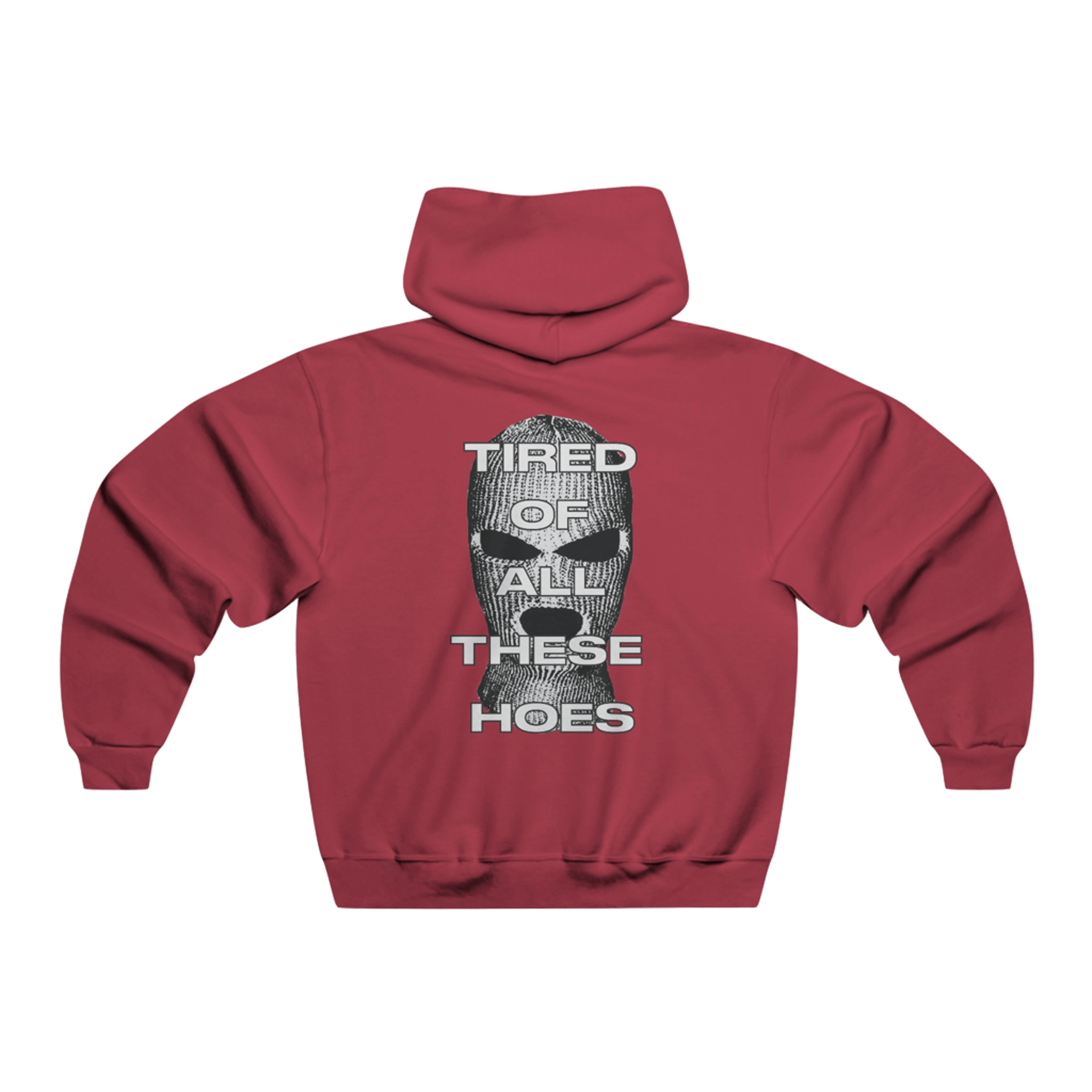 Hoodie-Tired of All These Hoes