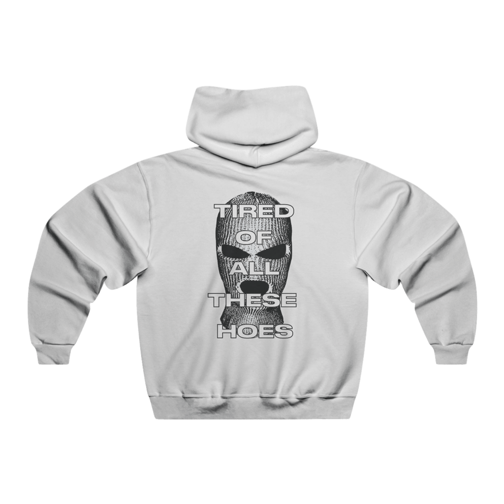 Hoodie-Tired of All These Hoes