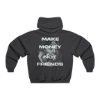 Hoodie-Make Money Not Friends