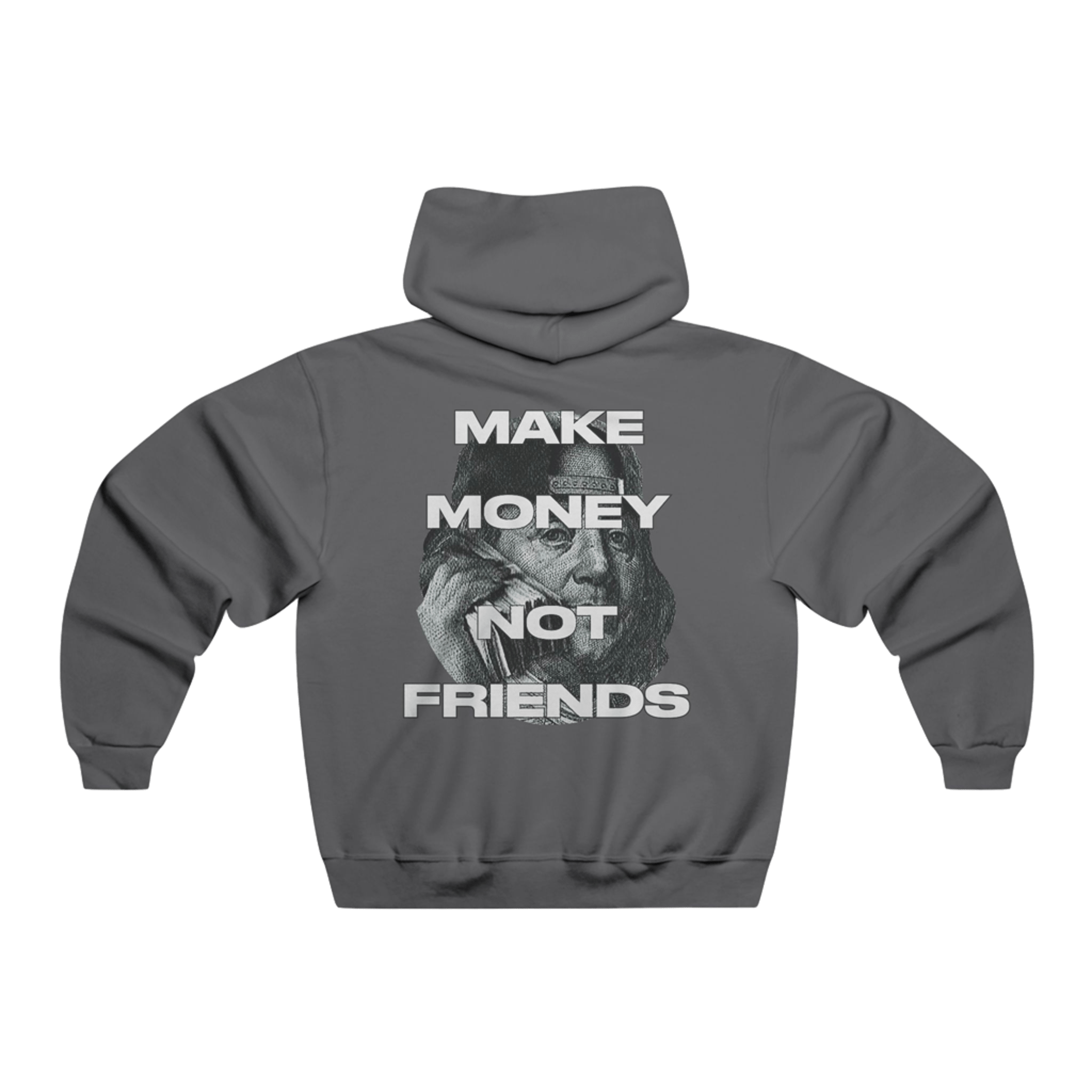 Hoodie-Make Money Not Friends