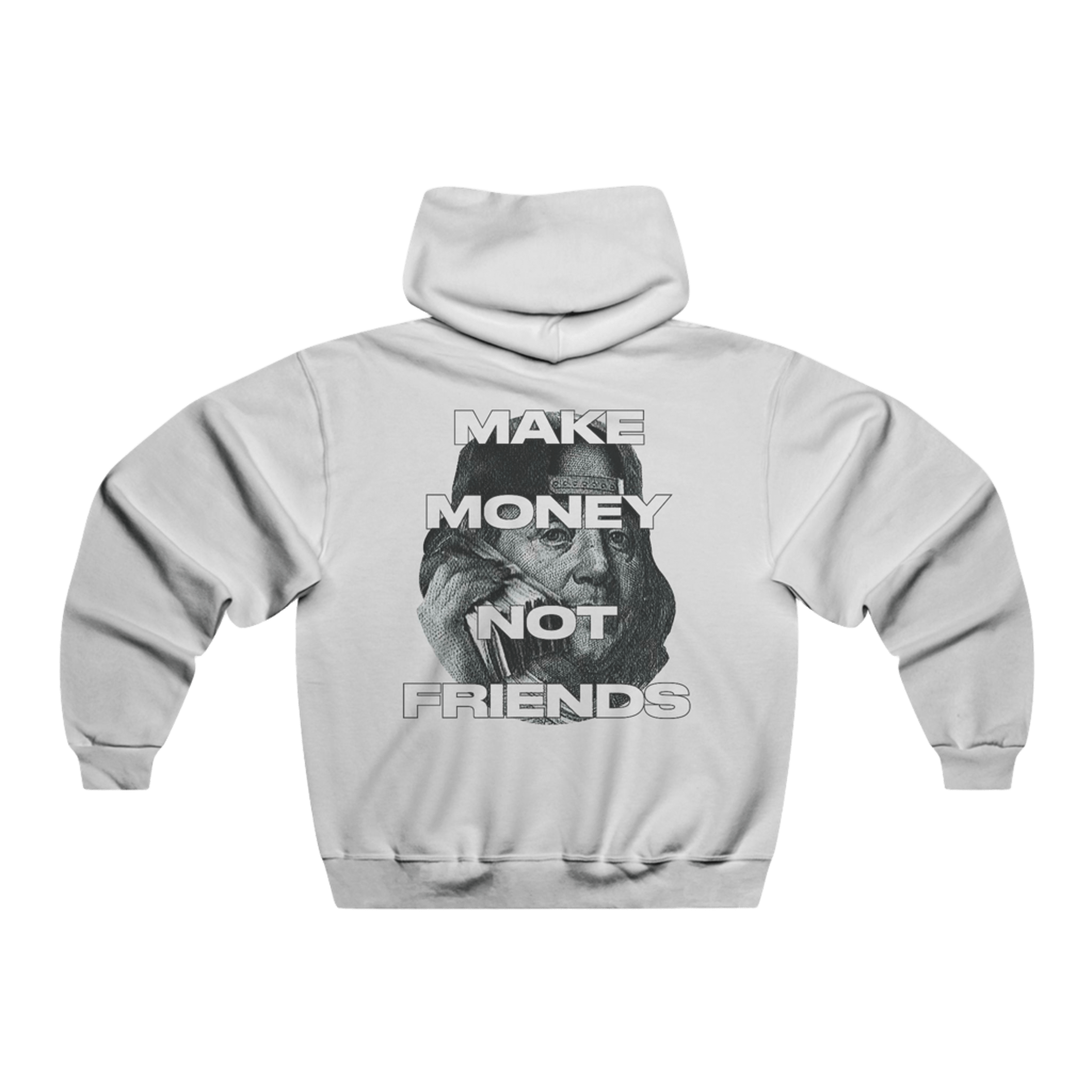 Hoodie-Make Money Not Friends